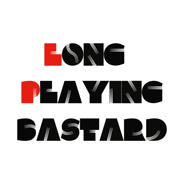 LP BASTARD by conocane