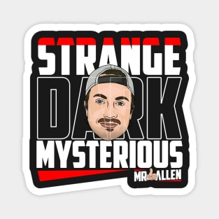 MrBallen Merch Mr Ballen Strange Dark Mysterious Magnet
