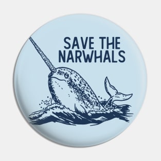 Save The Narwhals Pin