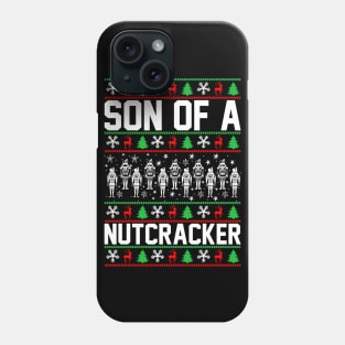 Son of a Nutcracker Phone Case