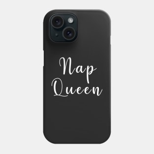 Nap Queen Phone Case