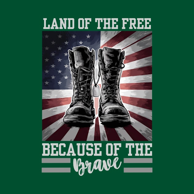 LAND OF THE FREE BECAUSE OF THE BRAVE by GP SHOP