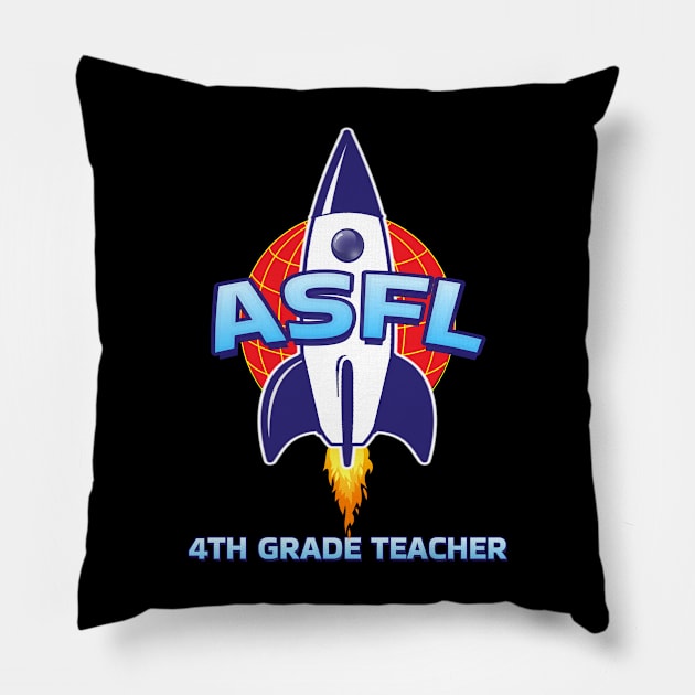 ASFL 4TH GRADE Pillow by Duds4Fun