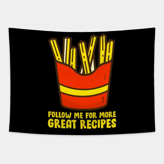 French Fries - Follow Me For More Great Recipes Tapestry by thingsandthings