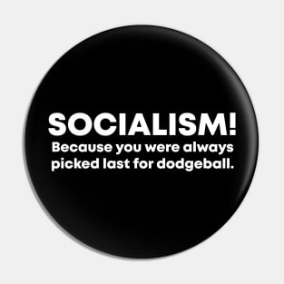 Socialism! Pin