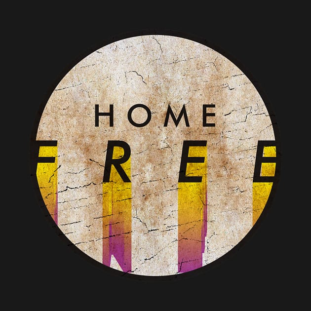 HOME FREE by GLOBALARTWORD