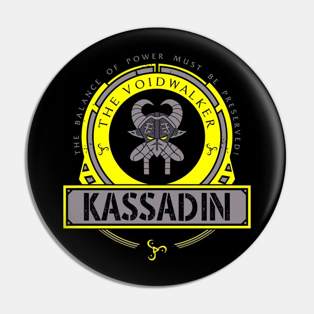 KASSADIN - LIMITED EDITION Pin by DaniLifestyle