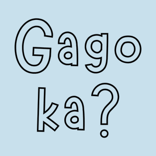 filipino word - Gago ka? T-Shirt