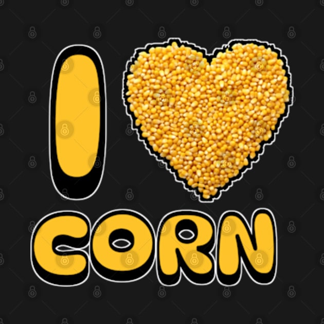 I Love Corn by DigitalToast