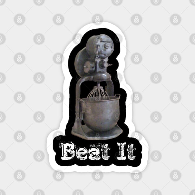 Beat It Magnet by Notfit2wear