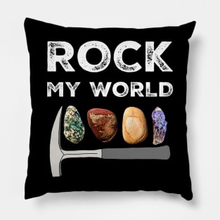 ROCK MY WORLD - Geology Pick Hammer Rockhound Rockhounding Pillow