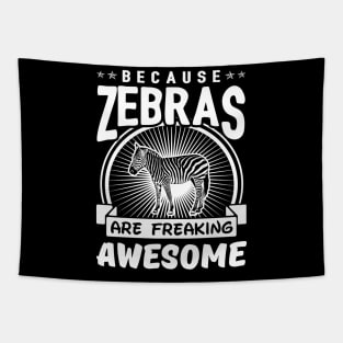 Zebras Are Freaking Awesome Tapestry