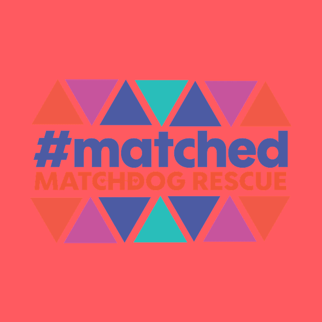 #matched by matchdogrescue