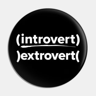 Funny introvert extrovert graphic Pin