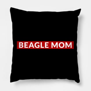 Beagle Mom Pillow