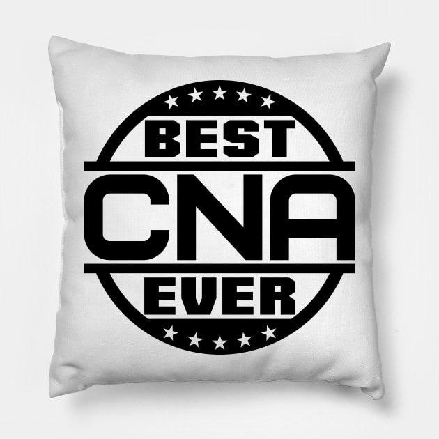 Best CNA Ever Pillow by colorsplash