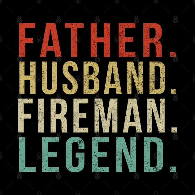 Fireman Dad Vintage/ Father. Husband. Fireman. Legend. by PGP