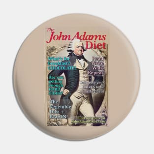 The John Adams Diet Pin