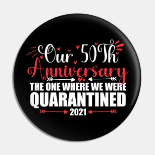 50th Anniversary Quarantine 2021 Pin