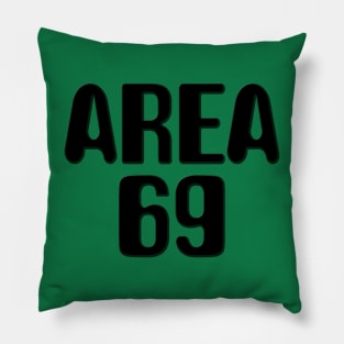 Area 69 Pillow