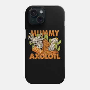 The Mummy Axolotl Phone Case