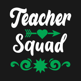 Teacher Squad T-Shirt