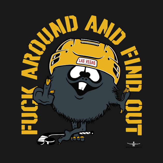 FUCK AROUND AND FIND OUT VEGAS by unsportsmanlikeconductco