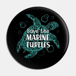 Marine Turtle - Save the marine turtles Pin