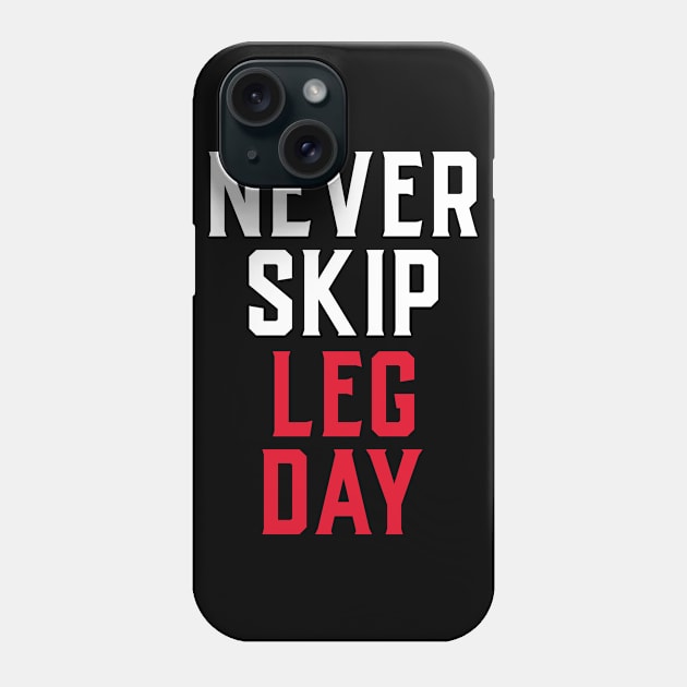 Leg Day Phone Case by Screamingcat