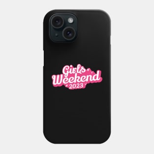 Girls Weekend 2023 Phone Case