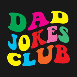 Dad Jokes Club Funny Gifts Father's Day T-Shirt