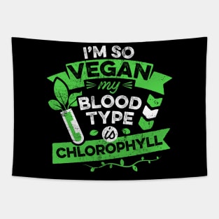 Vegan Funny Quote Im So Vegan Meme Blood Type is Chlorophyll Tapestry