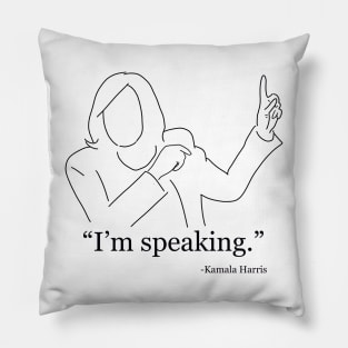 Kamala Harris - “I’m Speaking.” Pillow