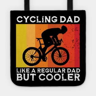 Cyclist Father's Day Funny Cycling Dad Bike Rider & Cyclist Tote