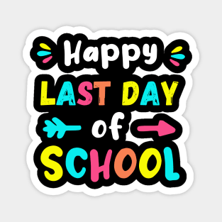 Happy Last Day Of School End Of School Year Magnet