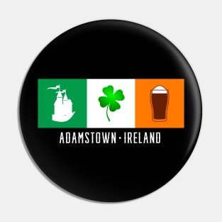 Adamstown Ireland, Gaelic - Irish Flag Pin