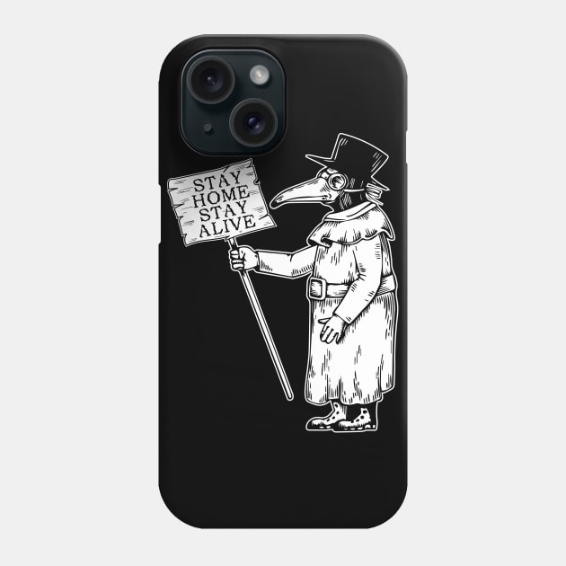 Stay Home Stay Safe Plague Doctor Phone Case by BadDesignCo