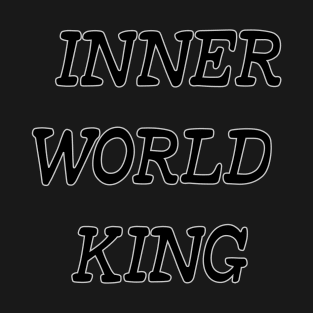 Introvert man Inner world king T-Shirt