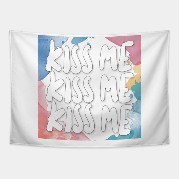 Kiss Me Kiss Me - Graphic Design Slogan Artwork Tapestry by DankFutura