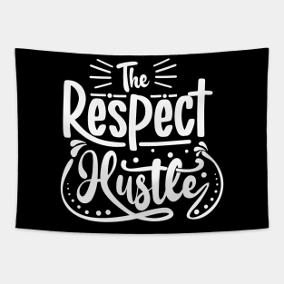 The Respect Hustle Tapestry