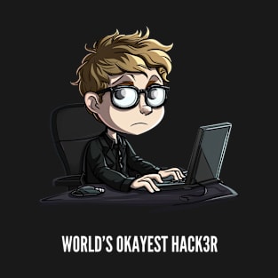 World's Okayest Hacker v2 T-Shirt