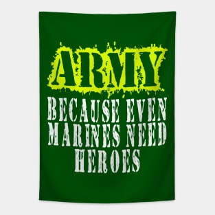 ARMY Because Even Marines Need Heroes Tapestry