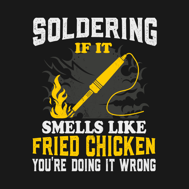 Fried Chicken Fun Soldering Electrician by Foxxy Merch