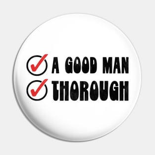 He's a Good Man And Thorough Maude Funny Big Lebowski Quote Pin