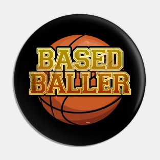 Based Baller Basketball Design Pin