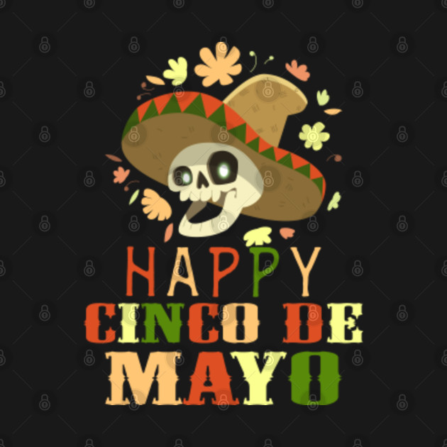 Disover happy cinco de mayo - Happy Cinco De Mayo - T-Shirt