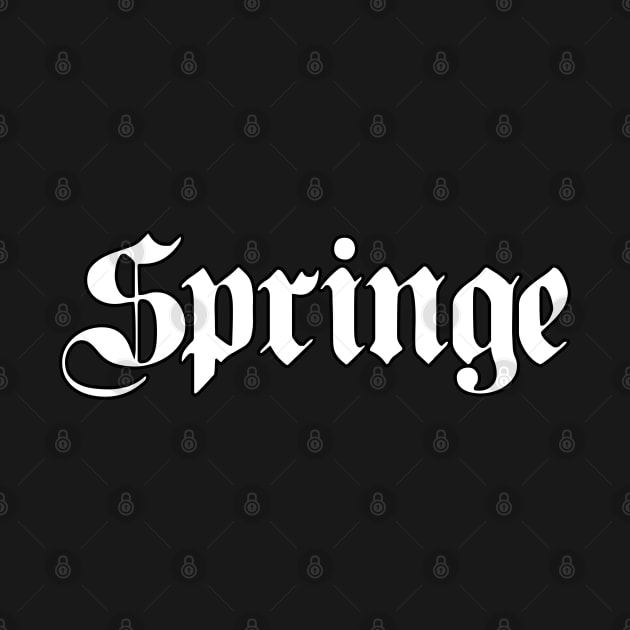 Springe written with gothic font by Happy Citizen