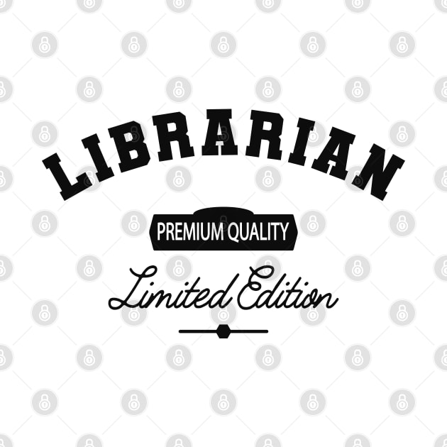 Librarian - Premium Quality Limited Edition by KC Happy Shop