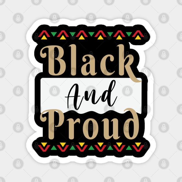 Black and Proud, Black History Month, Black Lives Matter, African American History Magnet by UrbanLifeApparel