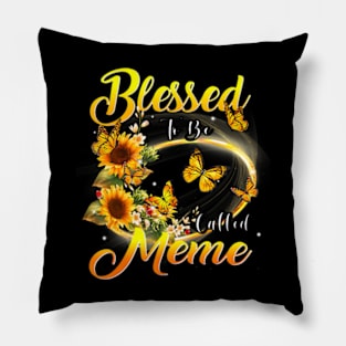 Blessed To Be Called Meme Sunflower Lovers Grandma Pillow